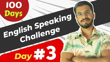 DAY 3 of 100 Days English Speaking Challenge